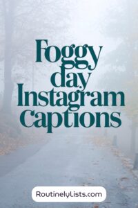 Fog captions and quotes for Instagram