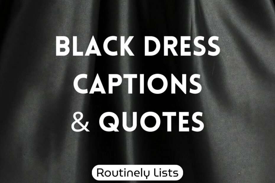 Black Dress Captions and quotes