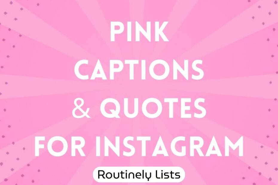 pink captions and quotes for Instagram