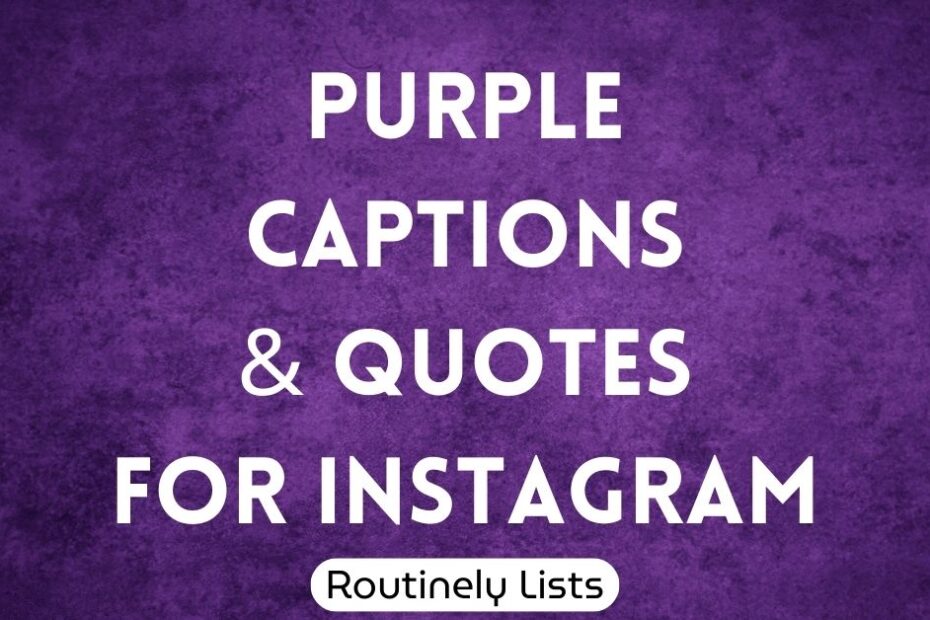 Purple captions and quotes for Instagram