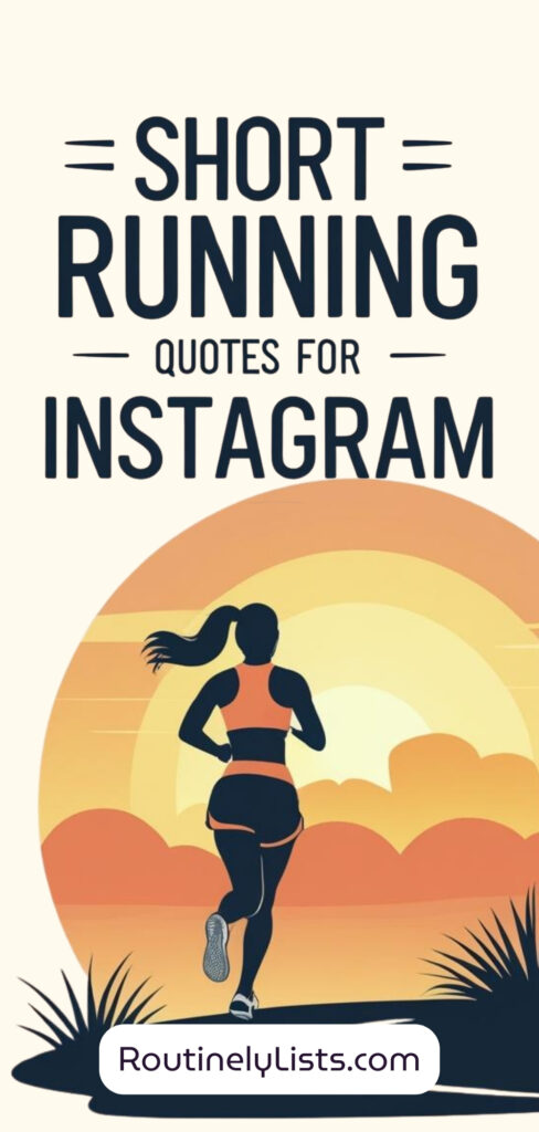 Running captions and short quotes for Instagram