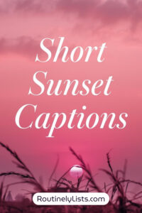 Sunset captions and short quotes for Instagram