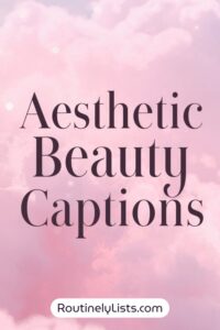 Beauty captions and short quotes for Instagram