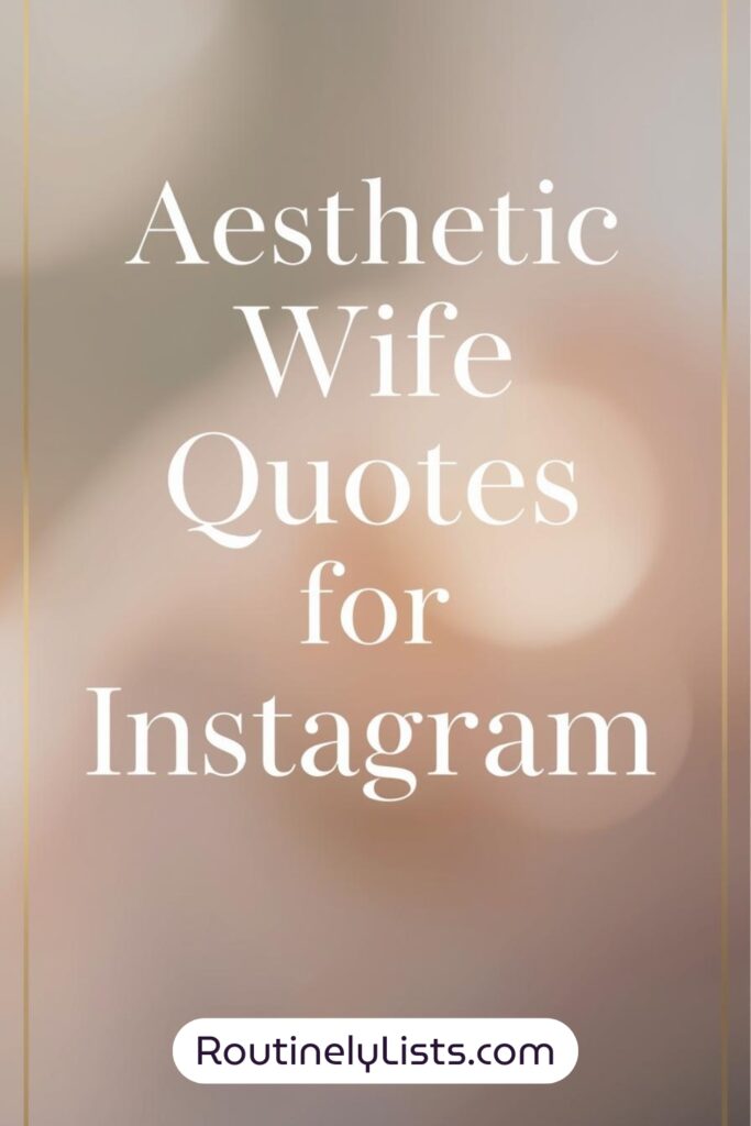 Wife captions and short quotes for Instagram