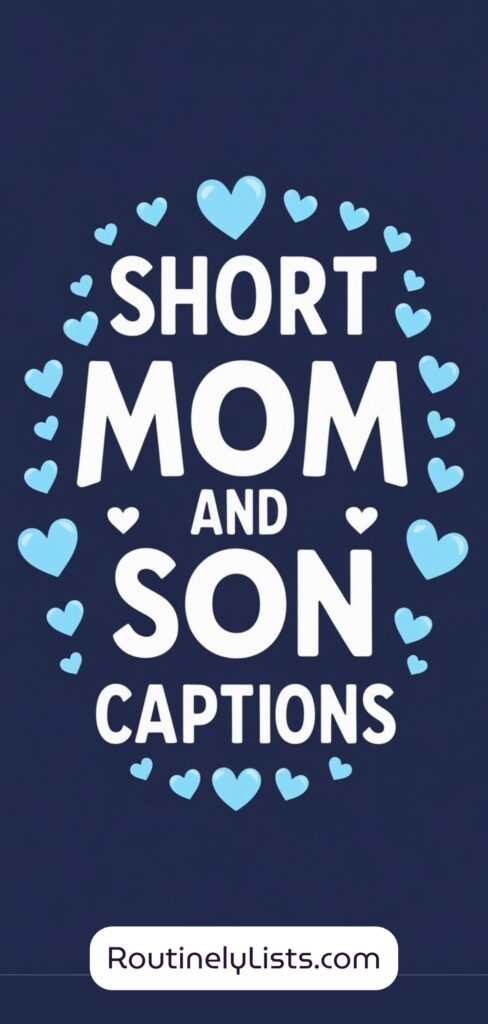 Mom and son captions and short quotes for Instagram