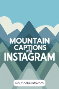Mountain captions and short quotes for Instagram