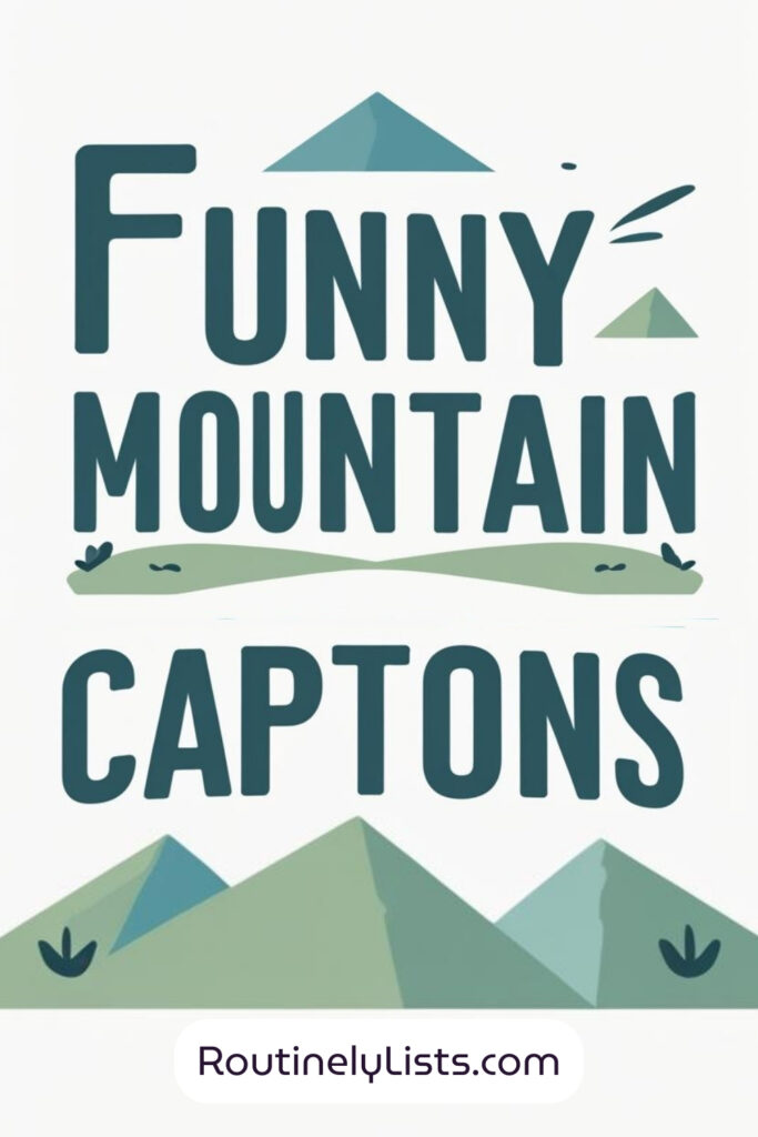 Mountain captions and short quotes for Instagram