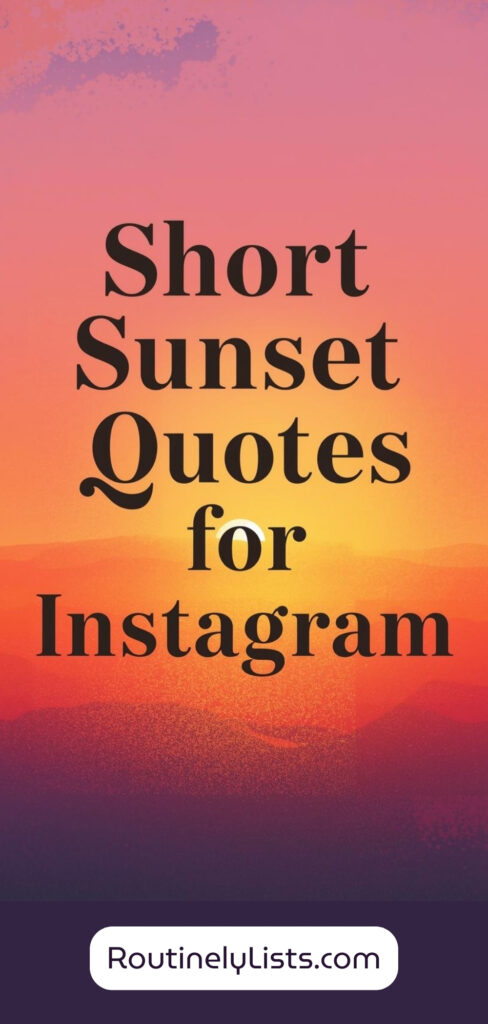 Sunset captions and short quotes for Instagram