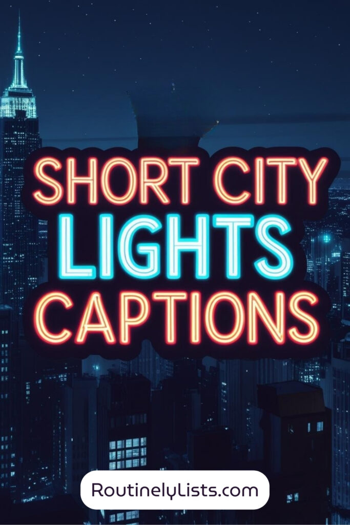 City lights captions and short quotes for Instagram