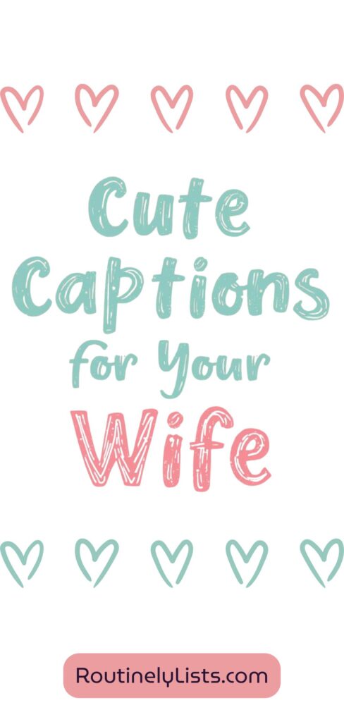 Wife captions and short quotes for Instagram