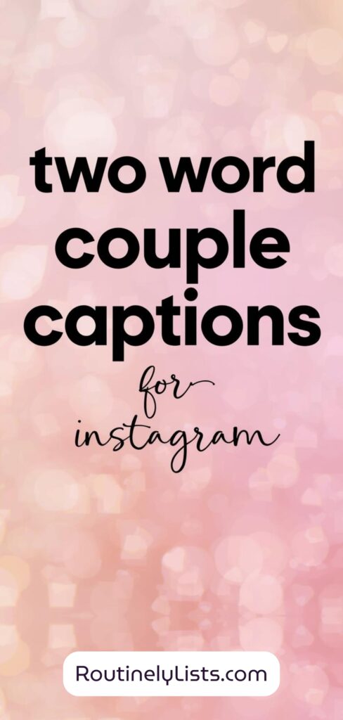 Two word couple captions and short quotes for Instagram