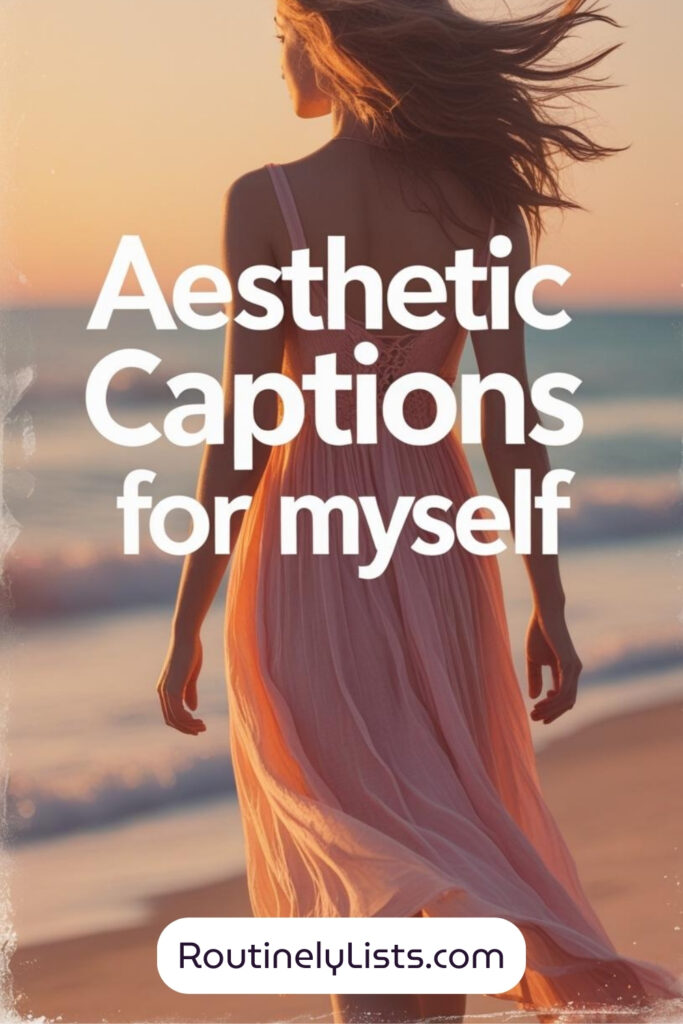 Captions for myself and short quotes for Instagram