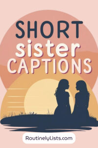 Sister Captions and short quotes for Instagram