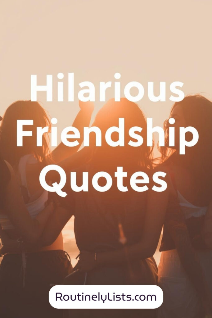 Funny Friendship Quotes