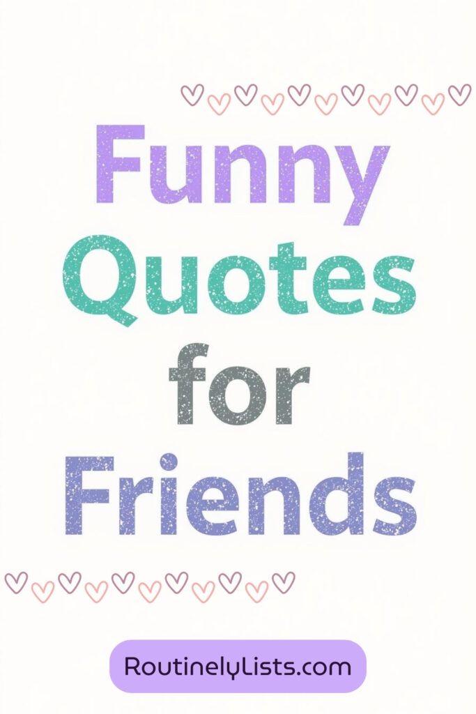 Funny Friendship Quotes