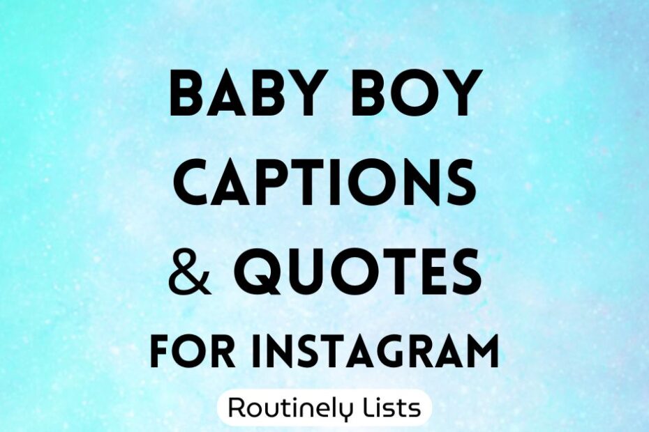 Baby boy captions and short quotes for Instagram