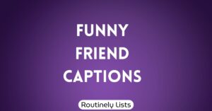 Funny Friend captions