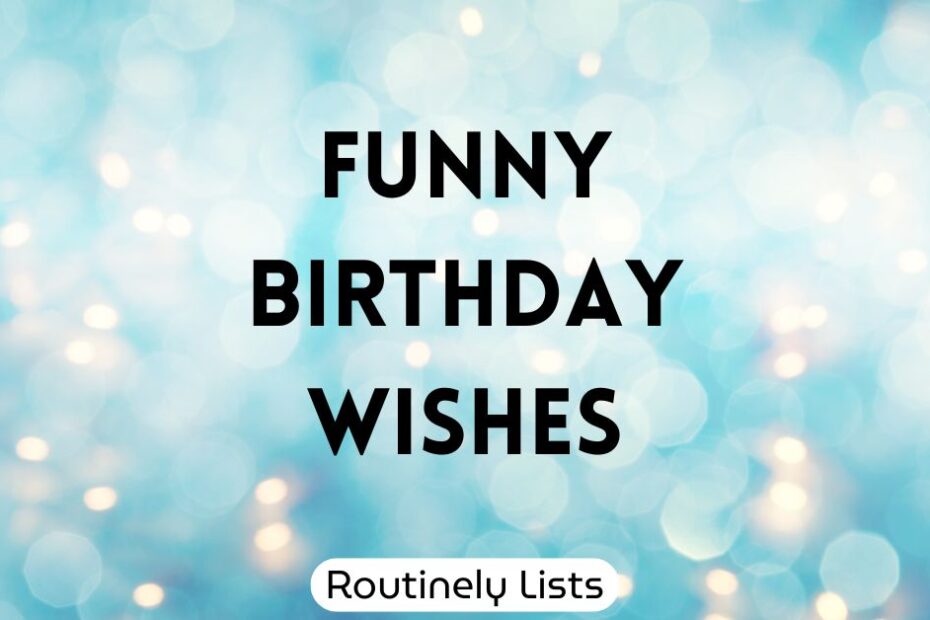 Funny Birthday Wishes