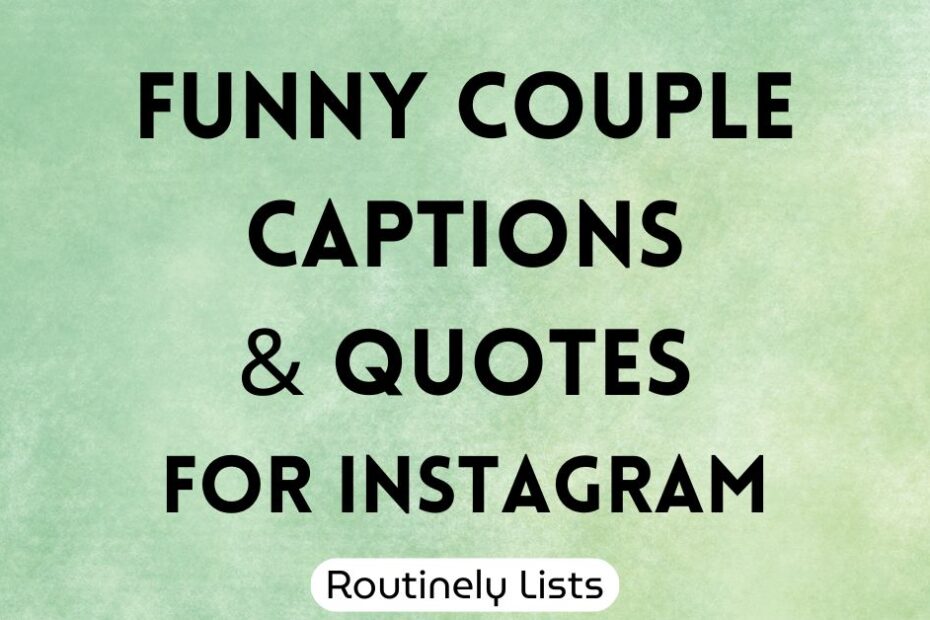 funny couple captions and quotes for Instagram