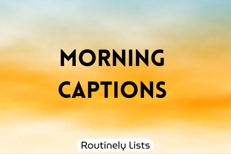 Morning Captions