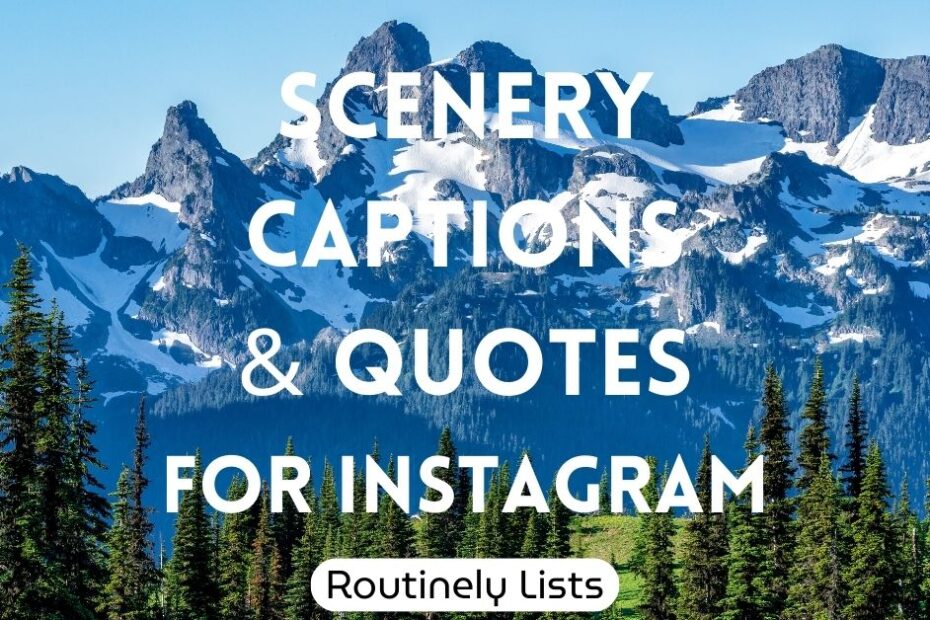 Scenery captions and short quotes for Instagram