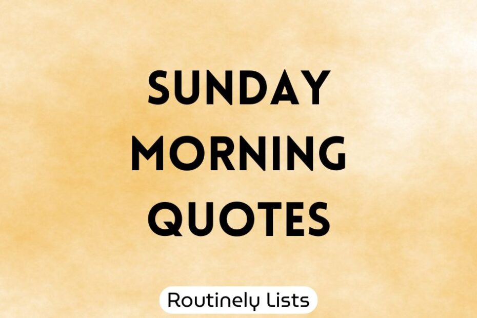 Sunday Morning Quotes