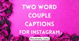 Two word couple captions and short quotes for Instagram