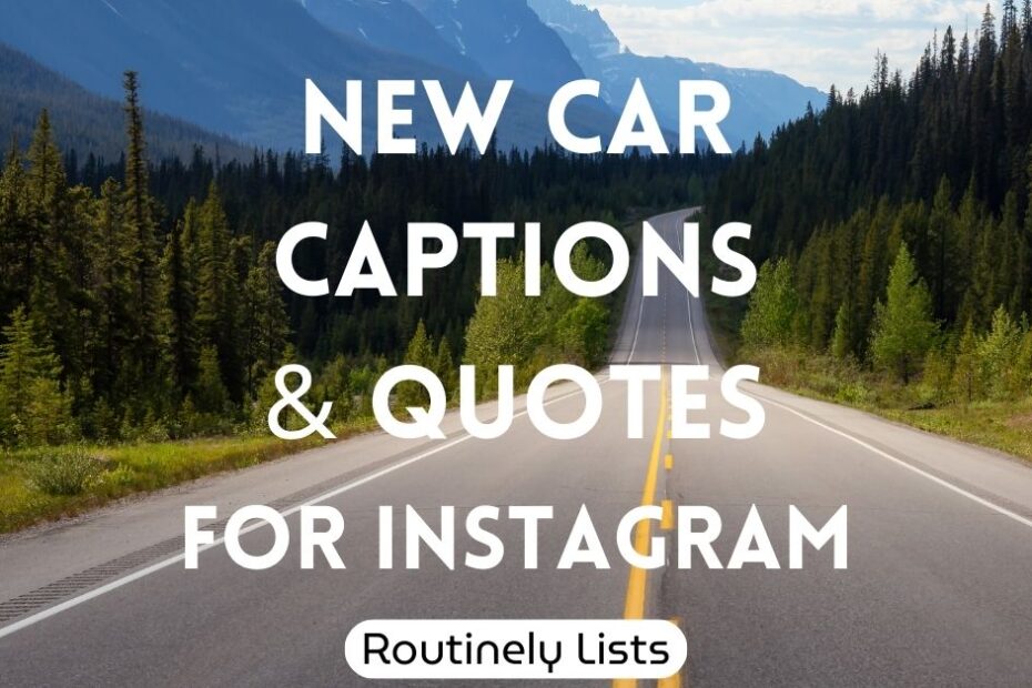 new car captions and short quotes for Instagram