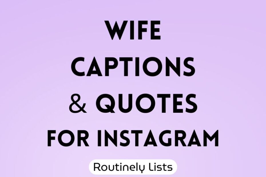 Wife captions and short quotes for Instagram