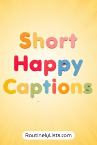 Happy captions and short Happiness quotes for Instagram
