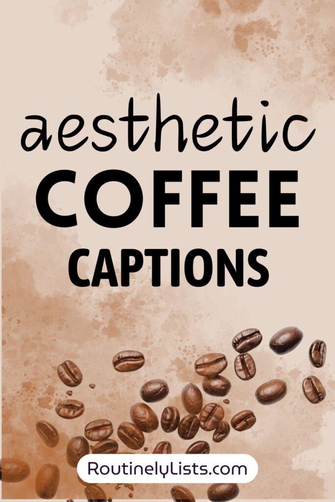aesthetic coffee captions for Instagram