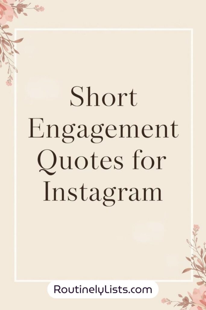 Short Engagement announcement quotes
