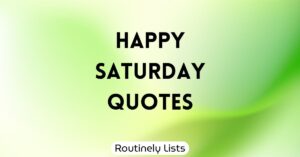 Happy Saturday Quotes