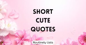 Short cute quotes